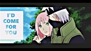 Kakashi amp Sakura  Id come for you [upl. by Can]