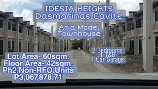 IDESIA HEIGHTS Dasmarinas Cavite P2 NonRFO Aria Townhouse Model LA60sqm FA42sqm P306787871 [upl. by Aynek]