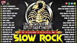 Best Of Slow Rock Ballads 70s 80s 90s 🎸 🎸 Scorpions Bon Jovi GnR Dave Mason Mark Knopfler [upl. by Rocker]