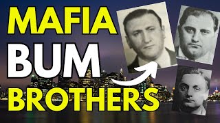 The BUM BROTHERS of the MAFIA [upl. by Spillar]