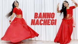 Banno  Abhi To Banno Nachegi  Dance  Renuka Panwar  Dance Cover by Poonam Chaudhary [upl. by Gnaw716]