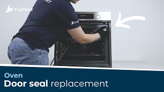 How do I replace the door seal on my oven  FixPart [upl. by Rentschler912]