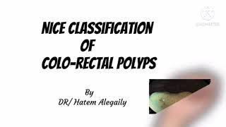 NICE POLYP CLASSIFICATION [upl. by Annaek]