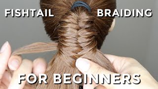 How To Fishtail Braid For Beginners [upl. by Tomasz]