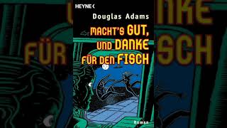 Machts gut und Danke für den Fisch  Hörbuch Deutsch 12 [upl. by Nadine818]