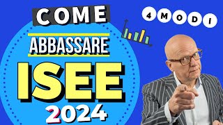 COME ABBASSARE L’ISEE 2024 📉 E accedere a BONUS e BENEFICI 💰💰 [upl. by Adalbert579]