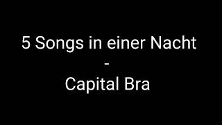 Capital Bra  5 songs in einer nacht karaoke [upl. by Cletus188]