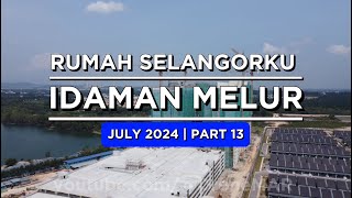 IDAMAN MELUR Cybersouth PART 13 JULY 2024  RSKU Rumah Selangorku Idaman Melur by LBS Drone 4K [upl. by Kunz554]