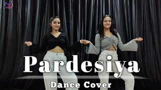 Pardesiya Ye Sach Hai Piya Remix  Dance Cover  Rakhi Sawant  Trippy Dance Squad [upl. by Gaylord]