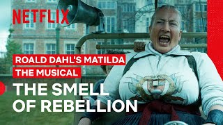 The Smell of Rebellion  Roald Dahl’s Matilda the Musical  Netflix Philippines [upl. by Ardyaf]