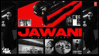 JAWANI Official Video  Nimaan Sidhu  Latest Punjabi Songs 2024 [upl. by Garmaise703]