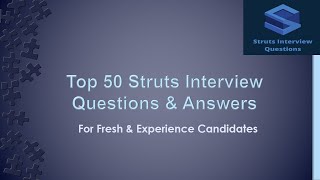 Struts Interview Questions and Answers  Struts 2 Interview Top 50 QampA for Success [upl. by Gnal]