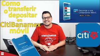 Como transferir dinero o depositar con la app de CitiBanamex CitiBanamex Movil [upl. by Thgiwed]