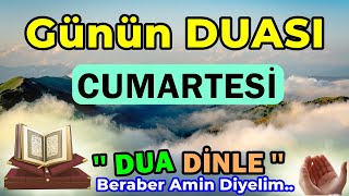 CUMARTESİ Günü DUASI DİNLE  Güne Özel DUALAR [upl. by Silver]