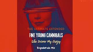 Fine Young Cannibals  She Driver My Crazy  Empoderada Mix  La Prima La Maxima [upl. by Sinnal]