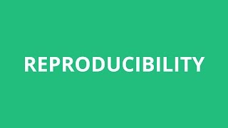 How To Pronounce Reproducibility  Pronunciation Academy [upl. by Araiek]