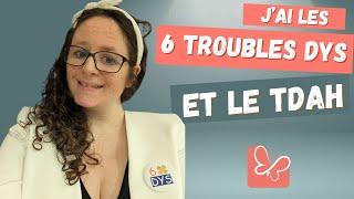 Les différents troubles dys  témoignage dAurélie avec 6 troubles dys et un TDAH [upl. by Allegra]