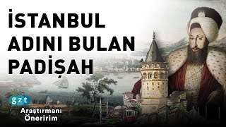 Konstantiniyye nasıl İstanbul oldu [upl. by Euell]