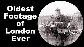 Oldest Footage of London Ever [upl. by Gaughan]