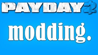 How to mod Payday 2 mod guide 1 [upl. by Pearl]