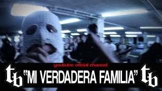 THELL BARRIO Mi Verdadera Familia  VIDEO OFICIAL [upl. by Pippo]