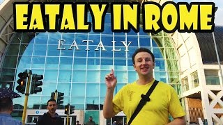 Worlds Biggest Italian Supermarket  Eataly Roma at Ostiense in Rome [upl. by Bluefarb]