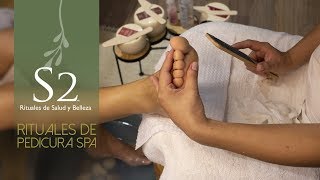 S2  Rituales de Pedicura SPA [upl. by Oriaj605]