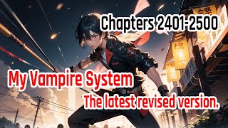 My Vampire System Audiobooks chapters 24012500 [upl. by Fenner148]