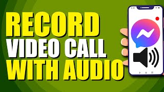 How To Record Video Call On Messenger With Audio Quick amp Easy [upl. by Rutherford]