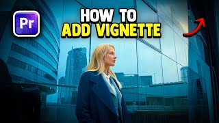 How to Add Vignette Shadow to Video in Premiere Pro [upl. by Nerha]