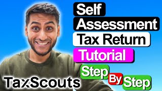 How To Self Assessment Tax Return 2024  Step by Step Guide TaxScouts [upl. by Wane]