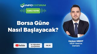 BORSA GÜNE NASIL BAŞLAYACAK Hakan Mert Yorumluyor  İnfo Yatırım [upl. by Raven]