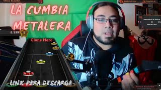 La cumbia metalera  Clone Hero [upl. by Irvin]