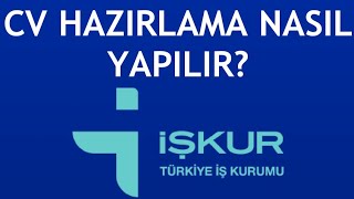 İşkur CV Hazırlama Nasıl Yapılır [upl. by Swanhilda960]