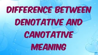 Difference between denotative and connotative meaning in semantics [upl. by Bela929]