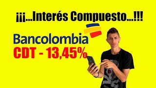 Como abrir CDT Bancolombia  Interés Compuesto Con CDT [upl. by Doherty]