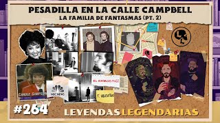 E264 Pesadilla en la calle Campbell La familia de fantasmas Pt 2 [upl. by Eshelman]