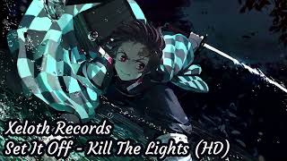 Set It Off  Kill The Lights HD [upl. by Ojaras634]