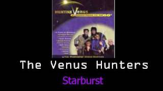 The Venus Hunters Starburst [upl. by Hutson]