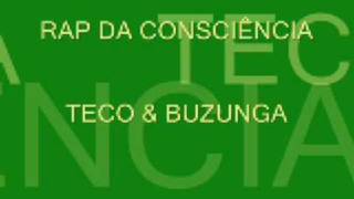 Teco e Buzunga  Rap da Consciência [upl. by Aznola]