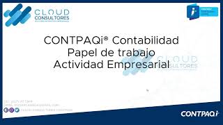 CONTPAQi Contabilidad Papel de Trabajo Actividad Empresarial [upl. by Shepp430]