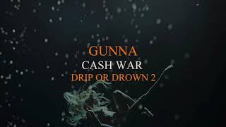 Gunna  Cash War Official Audio [upl. by Larissa]