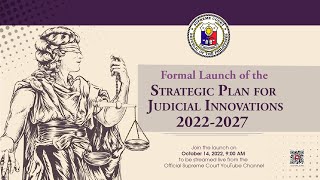 Formal Launch of the Strategic Plan for Judicial Innovations 20222027 [upl. by Assirrec]