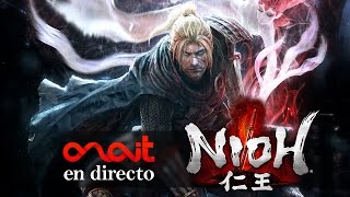 AnaitGames en directo Demo de Nioh [upl. by Dinsmore]