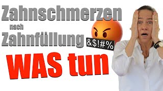 ZAHNSCHMERZEN nach Zahnfüllung WIE lange WAS tun [upl. by Faber967]