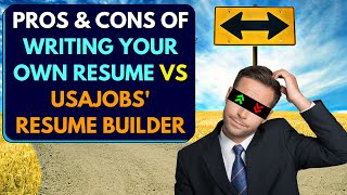 USAJOBS Resume Builder Vs Your Own Resume [upl. by Kinimod]