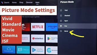 How to Select a Picture Mode Vivid Standard Sports Movie Cinema ISF on all Smart Google TV [upl. by Gaskill]