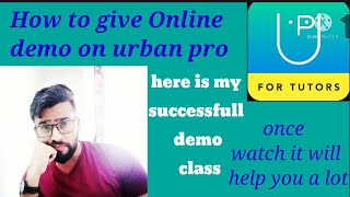 My Demo video on urban proHow to give demo on urban proOnline demo kase de  urban pro [upl. by Dorothea]