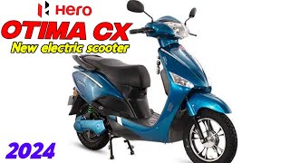 New Hero Otima CX Electric Scooter Best Affordable EV Scooter 2024 All Details Review [upl. by Riccardo]