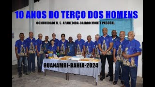 10 ANOS do TERÃ‡O dos HOMENS  COMUNIDADE N S APARECIDA [upl. by Vernor26]